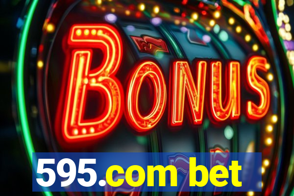 595.com bet